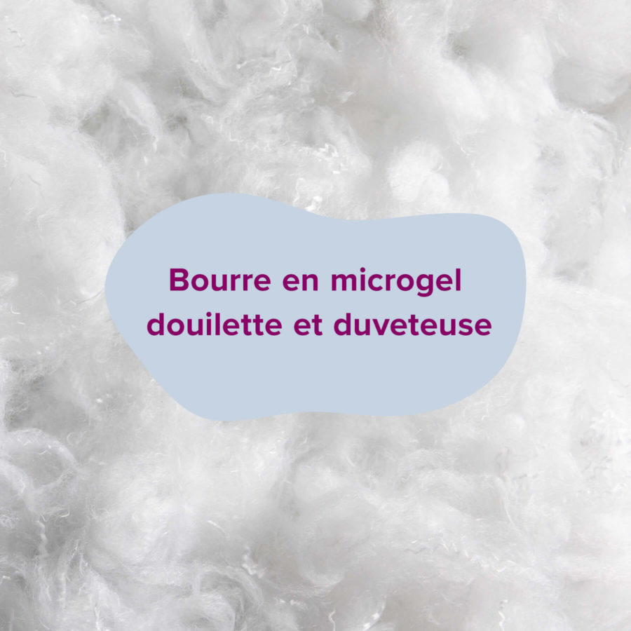 Bourre en microgel douilette et duveteuse